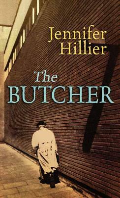 The Butcher by Jennifer Hillier