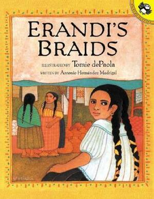 Erandi's Braids by Tomie dePaola, Antonio Hernandez Madrigal