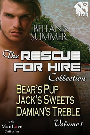 The Rescue for Hire Collection, Volume 1 by Bellann Summer