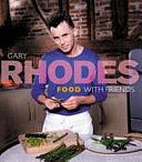 Food with Friends by Gary Rhodes