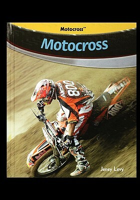 Motocross by Janey Levy