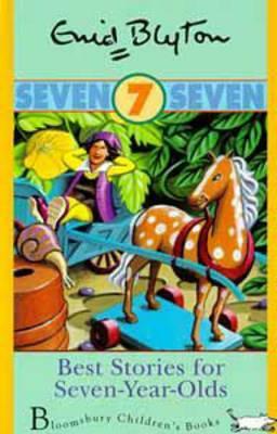 Best Stories for Seven Year Olds by Enid Blyton