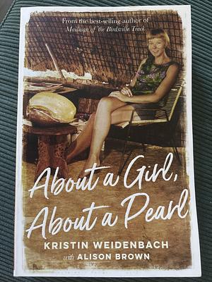 About a Girl, about a Pearl by Kristin Weidenbach