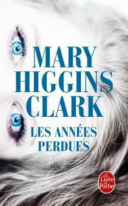 Les Années perdues by Anne Damour, Mary Higgins Clark