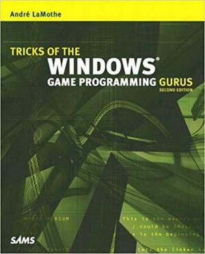 Tricks of the Windows Game Programming Gurus by André LaMothe