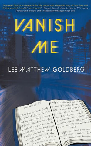 Vanish Me by Lee Matthew Goldberg, Lee Matthew Goldberg