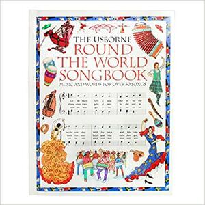 Round the World Songbook by Kate Elliott, Emma Danes