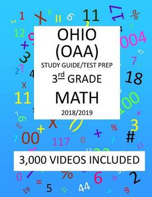 3rd Grade OHIO OAA, 2019 MATH, Test Prep: 3rd Grade OHIO ACHIEVEMENT ASSESSMENT 2019 MATH Test Prep/Study Guide by Mark Shannon