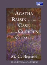 Agatha Raisin And The Case Of The Curious Curate by M.C. Beaton