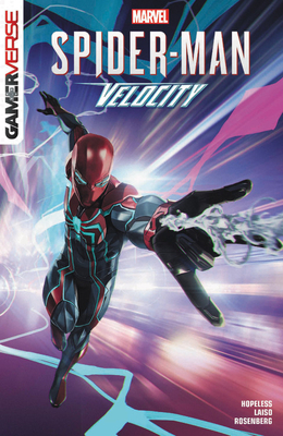 Marvel's Spider-Man: Velocity by Dennis Hopeless