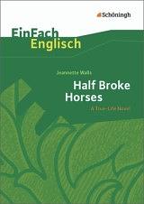 Half Broke Horses by Jeannette Walls