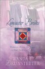 Lancaster Brides by Wanda E. Brunstetter