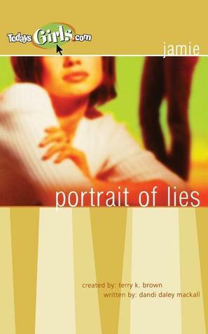 Portrait of Lies by Dandi Daley Mackall, Terry K. Brown