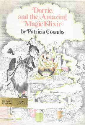 Dorrie and the Amazing Magic Elixir by Patricia Coombs