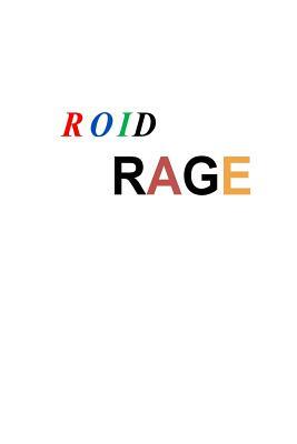 Roid Rage by Nikolay N. Bey, Josh Mitchell