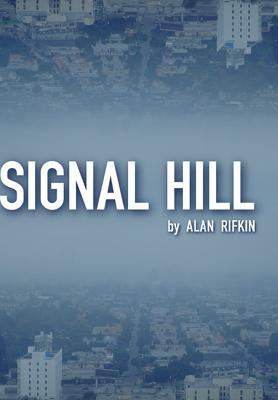 Signal Hill by Alan Rifkin