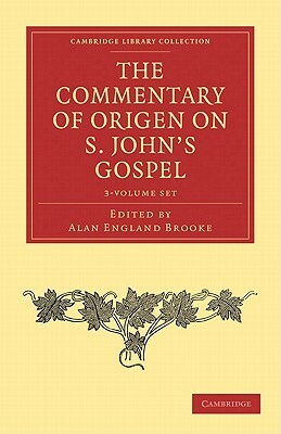 The Commentary of Origen on S. John's Gospel - 2 Volume Set by Origen