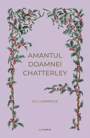 Amantul doamnei Chatterley by D.H. Lawrence