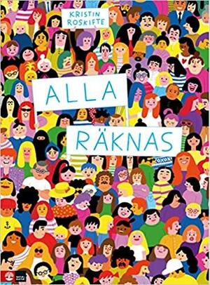 Alla räknas by Kristin Roskifte