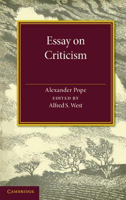 Essay on Criticism: Edited with Introduction and Notes by Alexander Pope