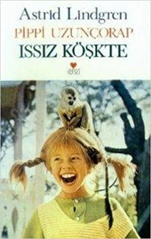 Pippi Uzunçorap Issız Köşkte by Astrid Lindgren