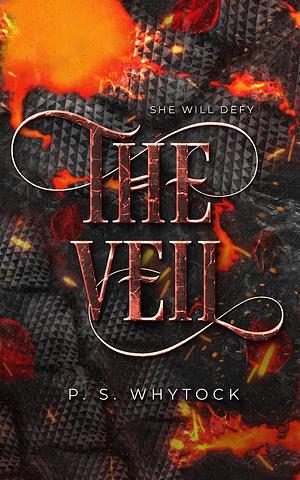 The Veil by P.S. Whytock