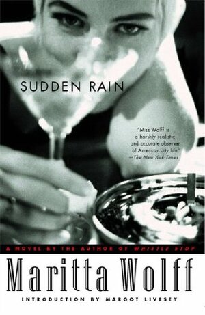 Sudden Rain: A Novel by Maritta Wolff