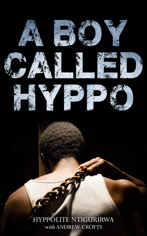 A Boy Called Hyppo by Hyppolite Ntigurirwa