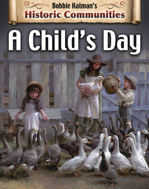 A Child's Day (Revised Edition) by Bobbie Kalman, Tammy Everts