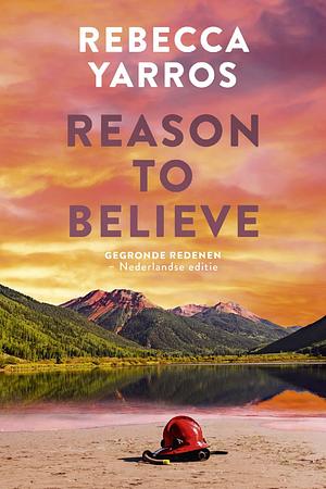 Reason to believe by Rebecca Yarros