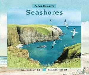 About Habitats: Seashores by Cathryn Sill