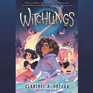 Witchlings by Claribel A. Ortega