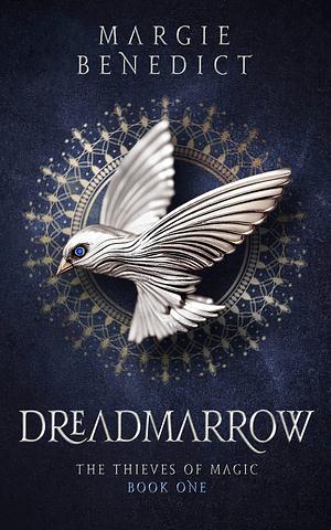 Dreadmarrow: A breathtaking fantasy adventure full of magic and mystery by Margie Benedict, Margie Benedict