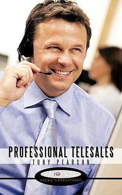 Professional Telesales by Tony Pearson