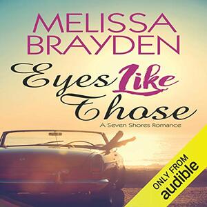 Eyes Like Those by Melissa Brayden