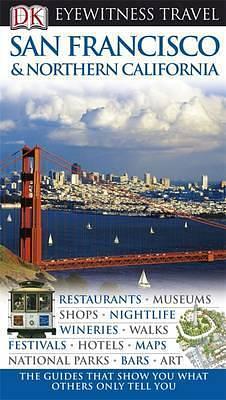 San Francisco and Northern California by Annelise Sorensen, Annelise Sorensen