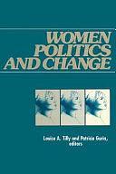 Women, Politics and Change by Patricia Gurin, Louise A. Tilly