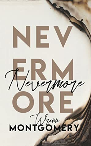 Nevermore by Wrenn Montgomery