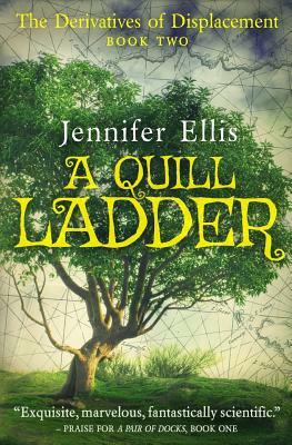 A Quill Ladder by Jennifer Ellis