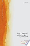 Civil Wrongs and Justice in Private Law by Paul B. Miller, John Oberdiek