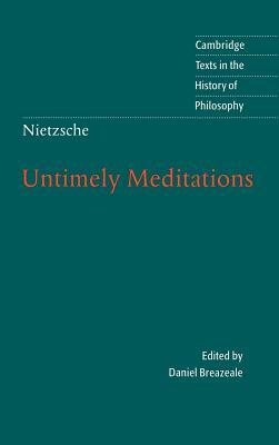 Untimely Meditations by Friedrich Nietzsche