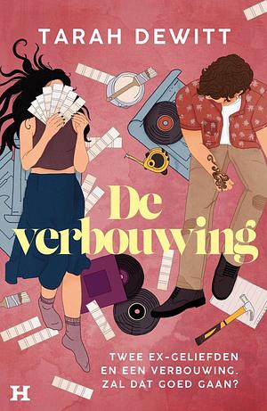 De verbouwing by Tarah DeWitt