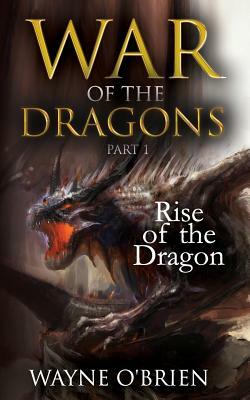 Rise of the Dragon by Wayne Obrien