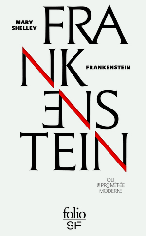 Frankenstein ou Le Prométhée moderne by Mary Shelley, Alain Morvan