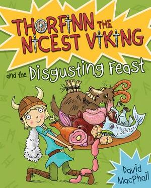 Thorfinn and the Disgusting Feast by David MacPhail