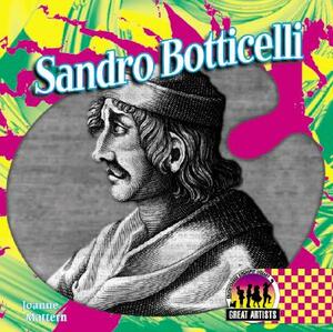 Sandro Botticelli by Joanne Mattern