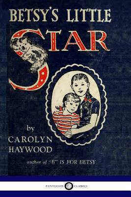 Betsy's Little Star by Carolyn Haywood