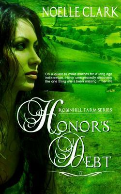 Honor's Debt by Noelle Clark