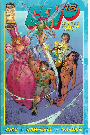 Gen¹³: #13 A, B & C Collected Edition by Brandon Choi, Jim Lee, J. Scott Campbell