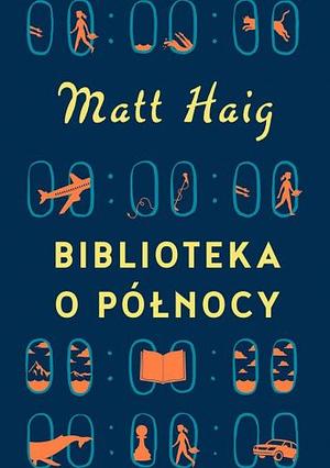 Biblioteka o północy by Matt Haig